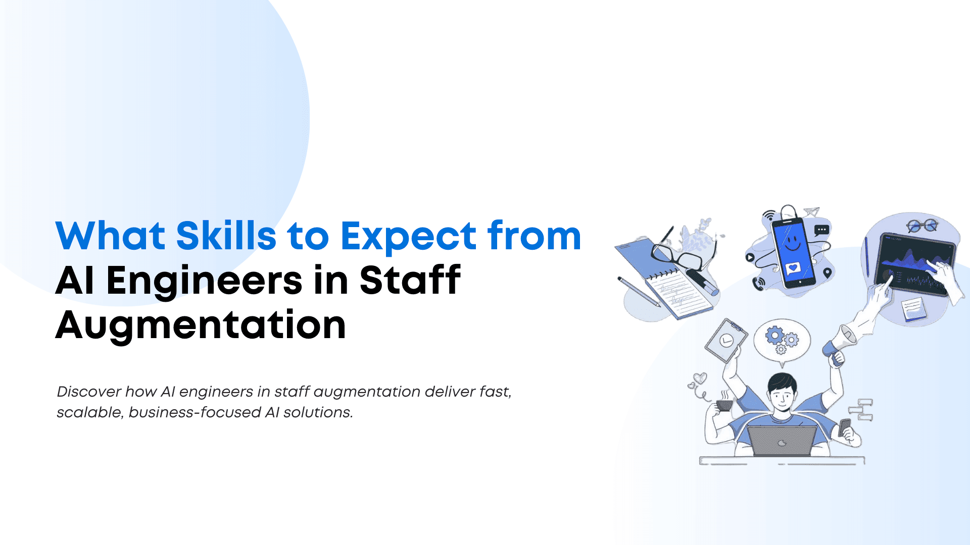 What Skills to Expect from AI Engineers in Staff Augmentation